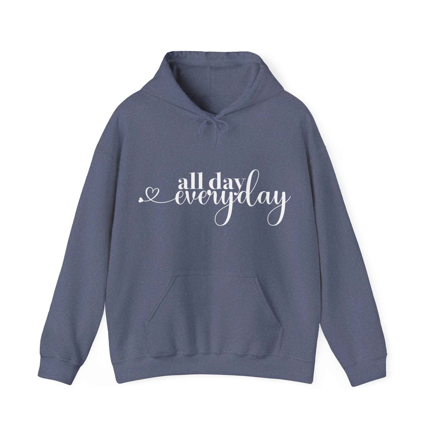 All Day Everyday - Custom Hoodie - Eraya Studio