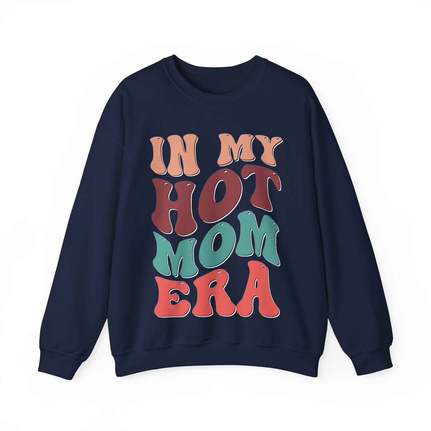 In My Hot Mom Era Sweatshirt - Eraya Studio