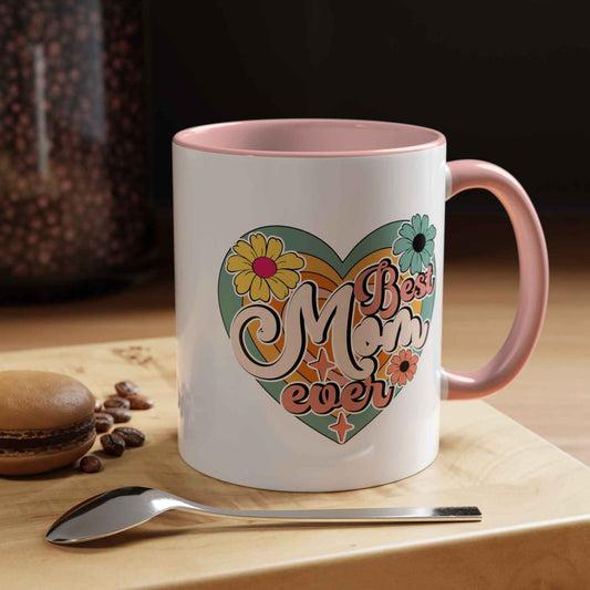 11oz Ceramic Mug: Best Mom Ever - Gift for Moms - Eraya Studio