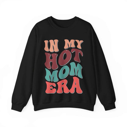 In My Hot Mom Era Sweatshirt - Eraya Studio