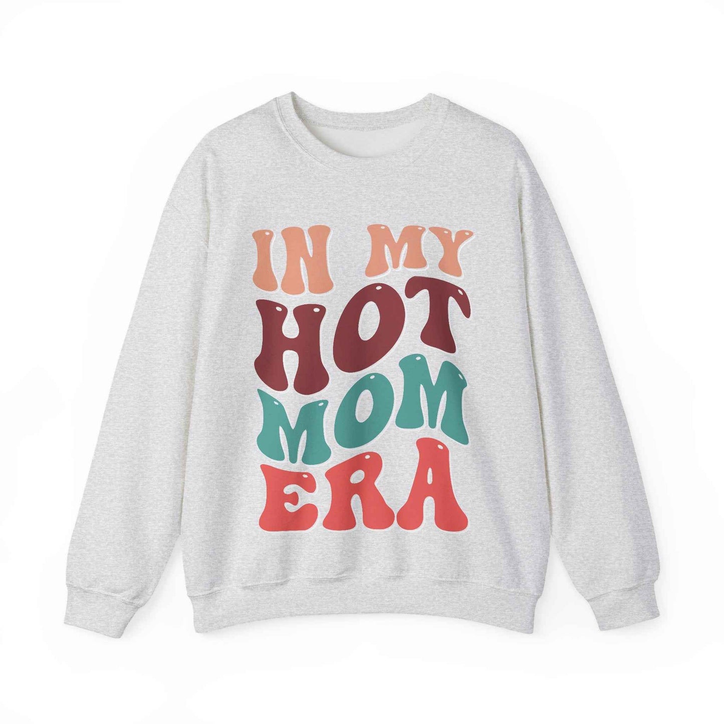 In My Hot Mom Era Sweatshirt - Eraya Studio