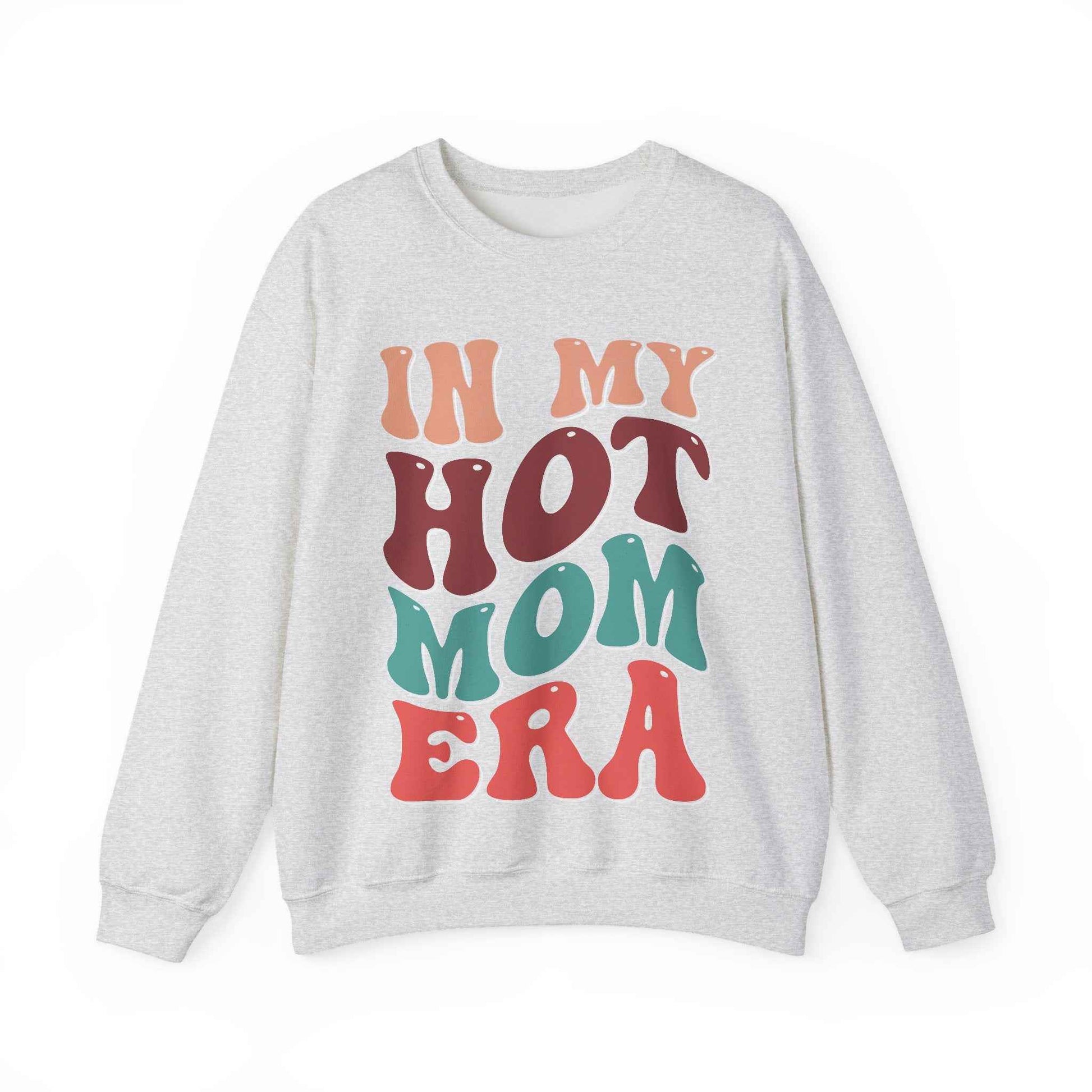 In My Hot Mom Era Sweatshirt - Eraya Studio
