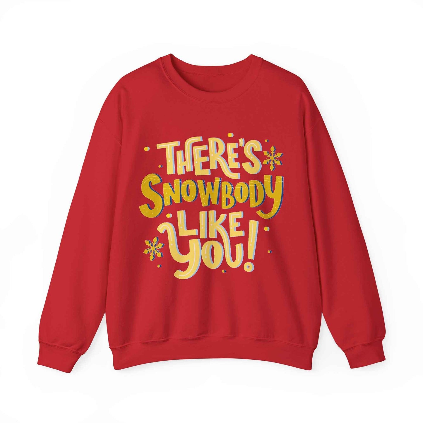 There's Snowbody Like You Christmas Sweatshirt Unisex Holiday Fun Gift - Eraya Studio