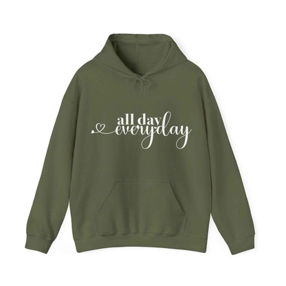 All Day Everyday - Custom Hoodie - Eraya Studio
