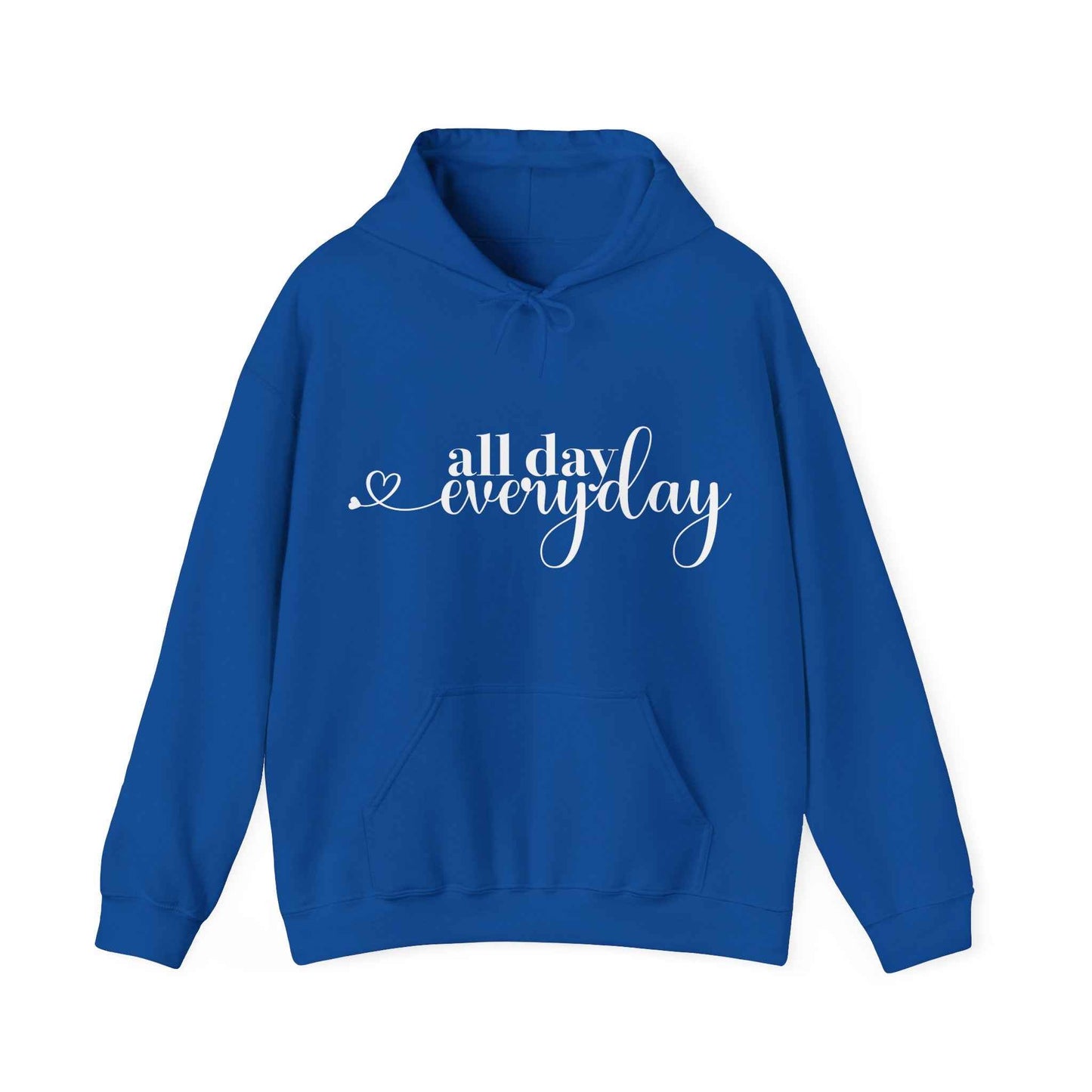 All Day Everyday - Custom Hoodie - Eraya Studio