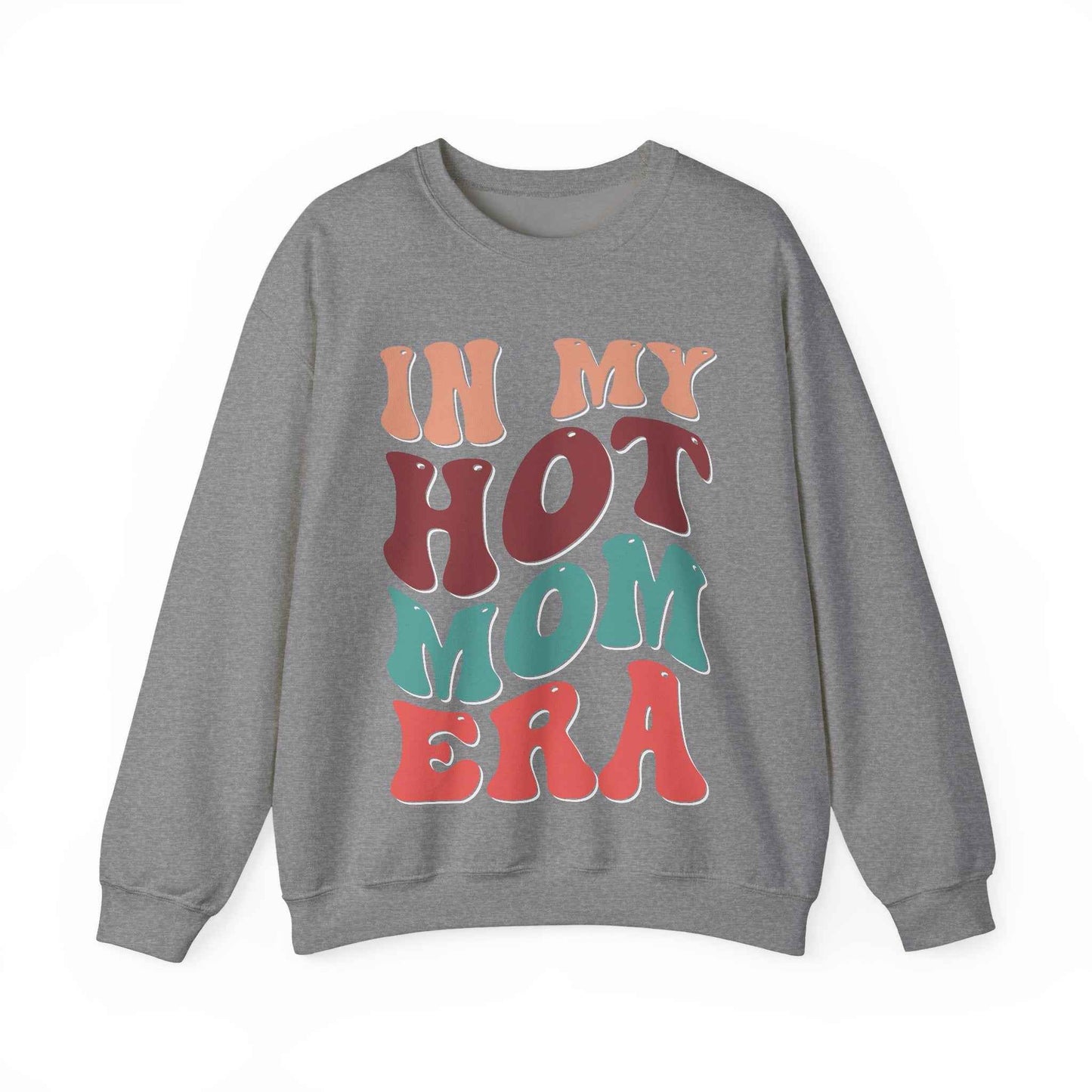 In My Hot Mom Era Sweatshirt - Eraya Studio