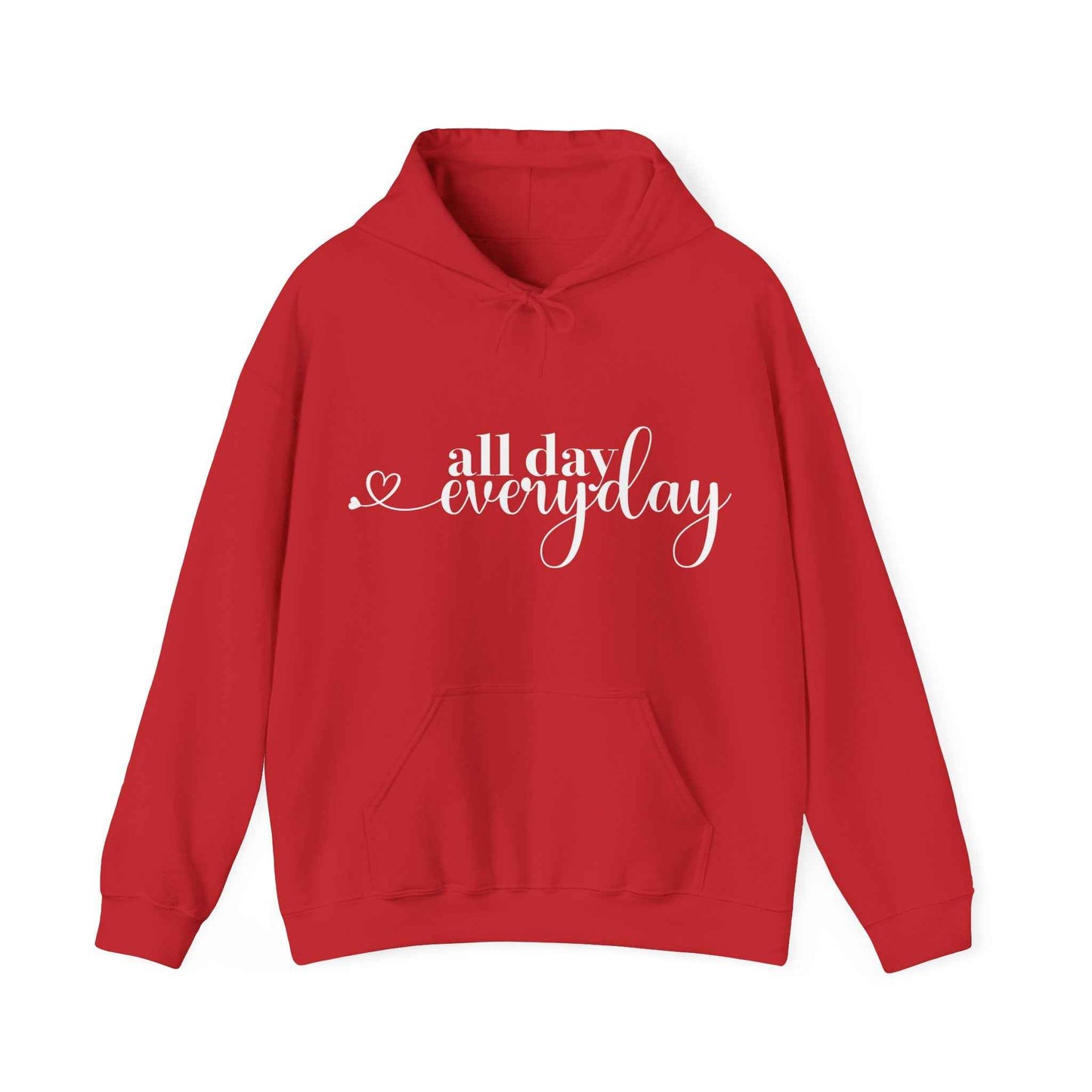 All Day Everyday - Custom Hoodie - Eraya Studio