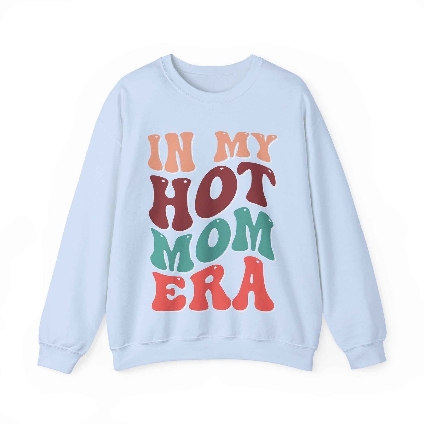 In My Hot Mom Era Sweatshirt - Eraya Studio