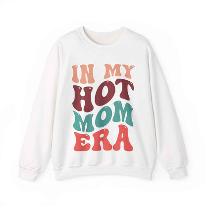 In My Hot Mom Era Sweatshirt - Eraya Studio
