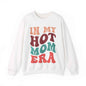 In My Hot Mom Era Sweatshirt - Eraya Studio