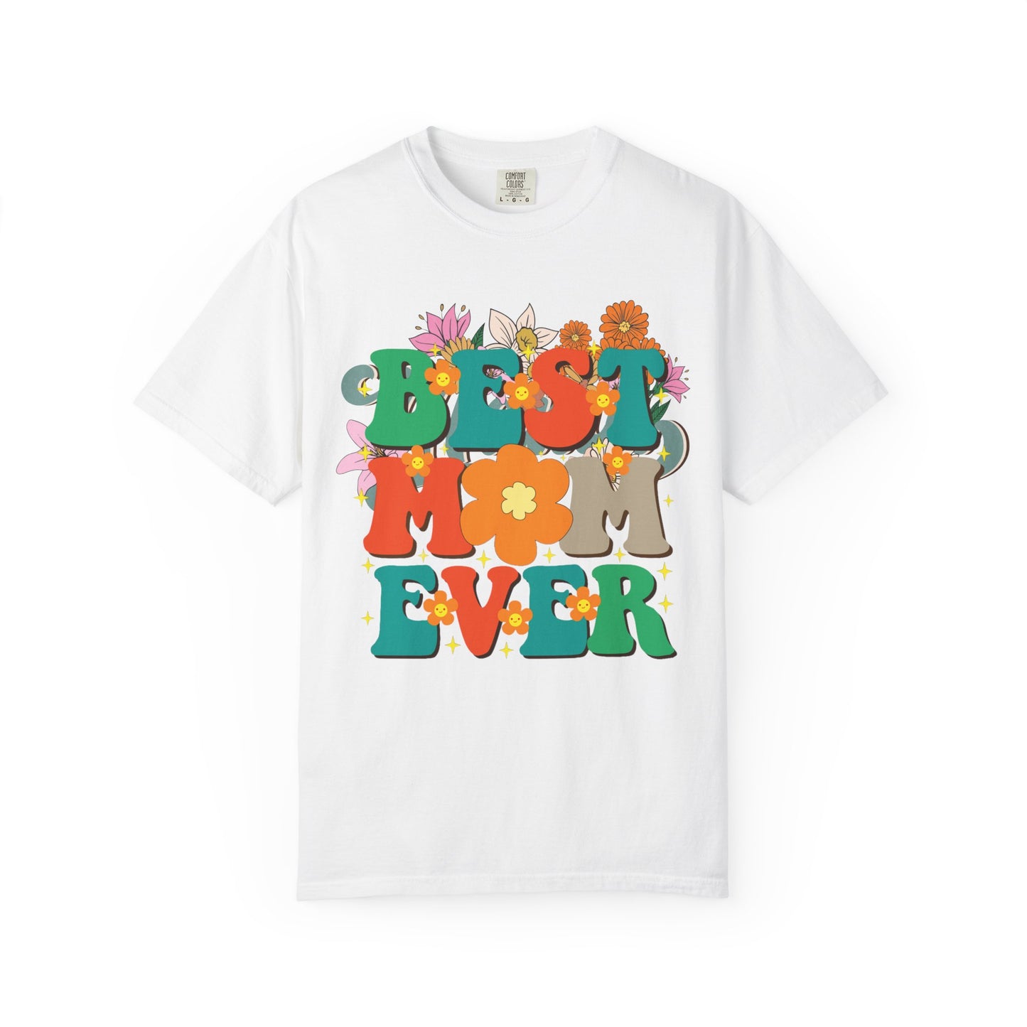 Best Mom Ever Unisex T-shirt - Personalised Mother's Day Gift