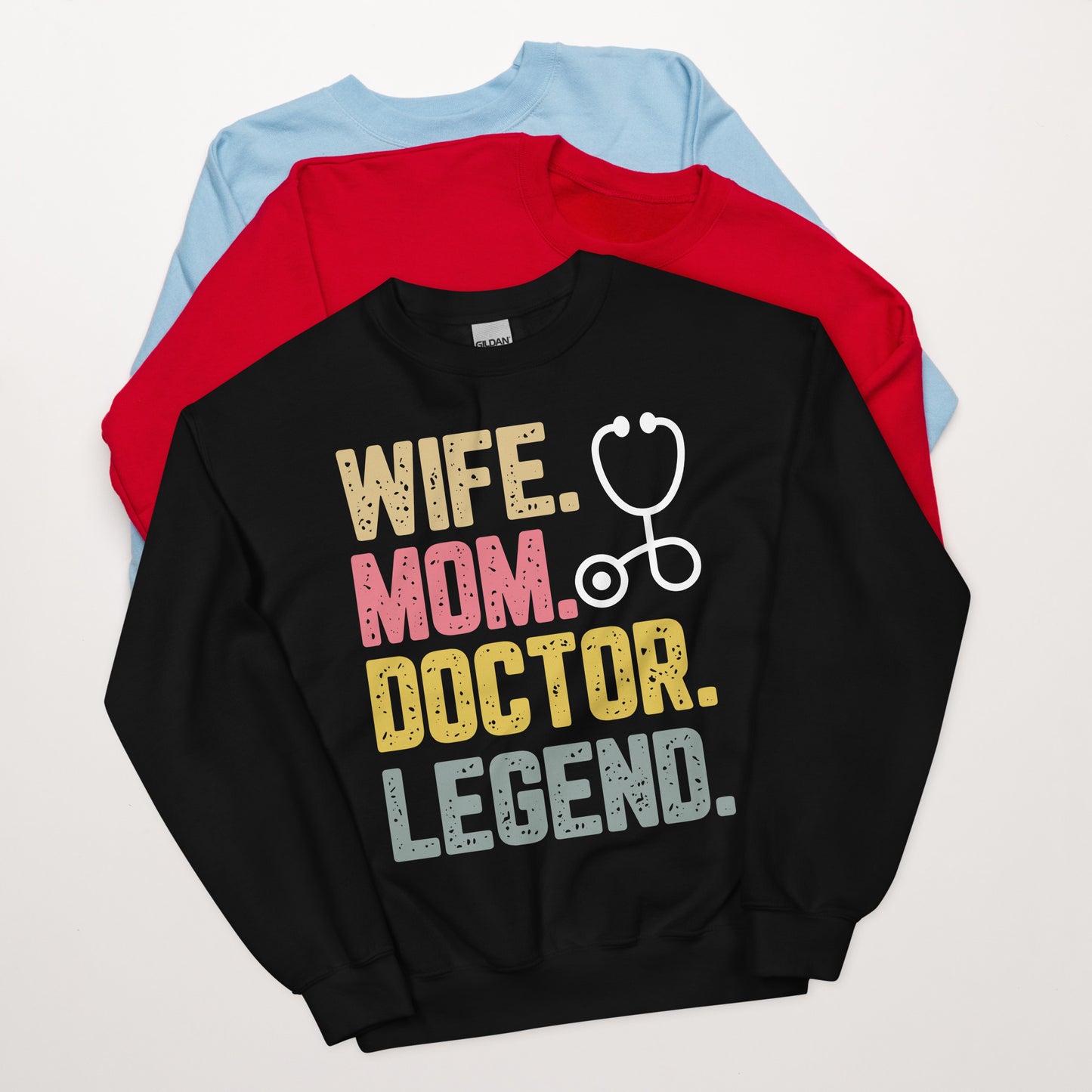 Wife Mom Doctor Legend Sweatshirt – Personalized Gift for Her | Cozy Unisex Pullover