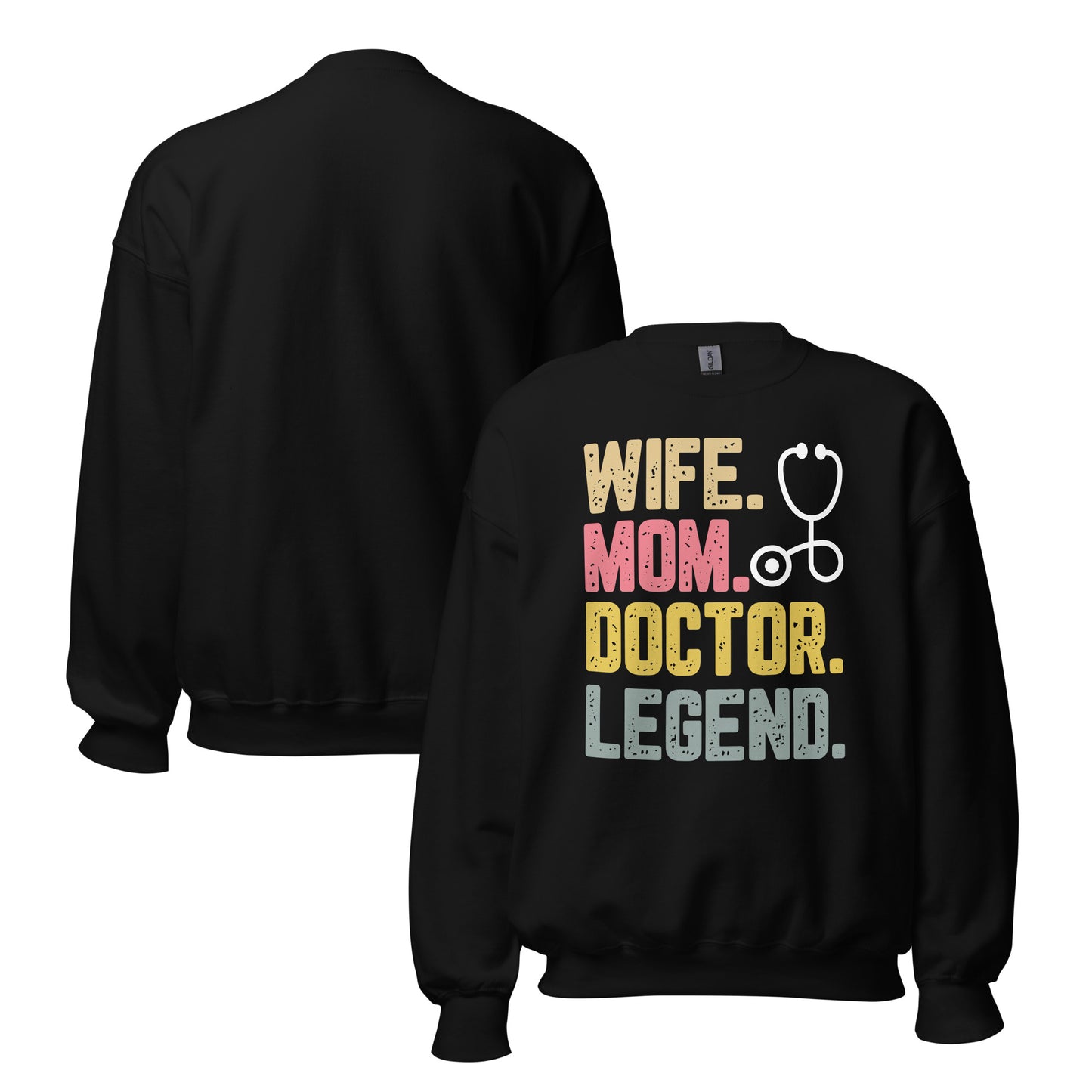 Wife Mom Doctor Legend Sweatshirt – Personalized Gift for Her | Cozy Unisex Pullover